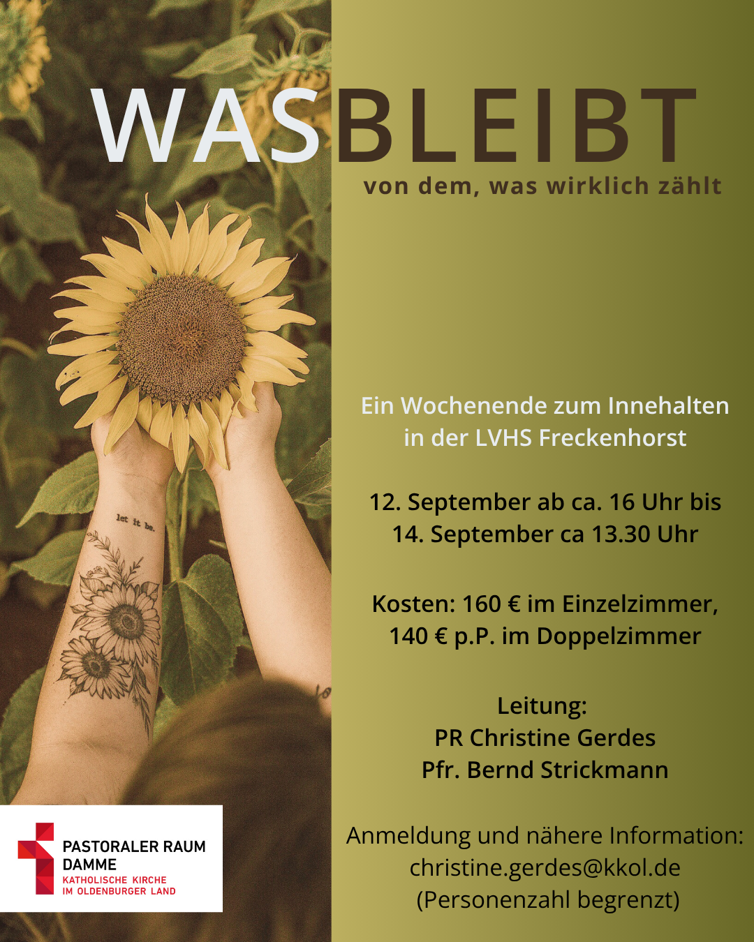 Plakat zur Auszeit „Was bleibt – von dem, was wirklich zählt“. Wochenende in der LVHS Freckenhorst vom 12. bis 14. September. Infos und Anmeldung bei christine.gerdes@kkol.de. Veranstalter: Pastoraler Raum Damme.